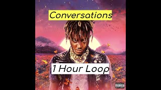 Juice WRLD  Conversations 1 HOUR [upl. by Ianej]