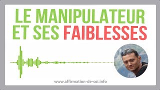 Faiblesse dun manipulateur [upl. by Adyan]