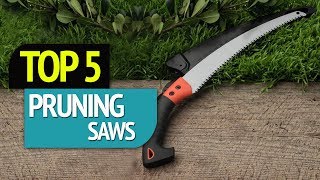 TOP 5 Pruning Saws [upl. by Trinatte83]