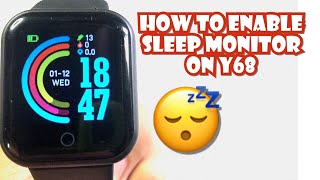 HOW TO ENABLE SLEEP MONITORING ON Y68 SMARTWATCH  TUTORIAL  ENGLISH [upl. by Sualk]