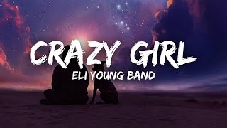 Eli Young Band  Crazy Girl Lyrics [upl. by Dlnaod]