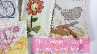 Making Lavender Sachets An Easy Sewing Tutorial Using Mixed Media Art Supplies on Fabric [upl. by Salohci]