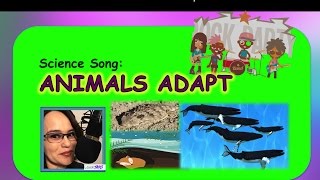 Science Song quotAnimals Adaptquot LessonJams [upl. by Akived]