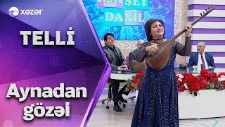 Telli Borçalı  Aynadan Gözəl [upl. by Ines]