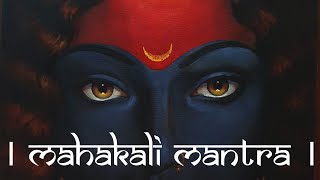 MAHAKALI MANTRA 108 times  महाकाली मंत्र  Om Jayanti Mangla Kali Bhadrakali Kapalini [upl. by Lorenz]