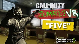 Insane VR Experience CoD Zombies Five Map in Contractors VR [upl. by Audie]