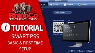 Using SmartPSS  Basics and first time setup [upl. by Mariann]