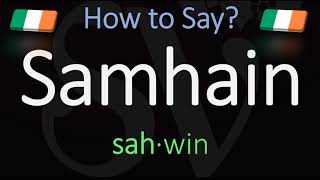 How to Pronounce Samhain CORRECTLY Meaning amp Pronunciation [upl. by Tingey]