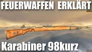 Wie funktioniert der Kar98k Mauser Karabiner 98 kurz [upl. by Eniretak391]