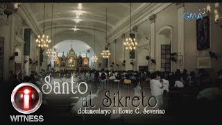 IWitness quotMga Santo at Sikretoquot a documentary by Howie Severino full episode [upl. by Hessler]