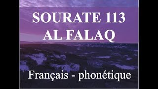 APPRENDRE SOURATE AL FALAQ 113  FRANCAIS PHONETIQUE  Michary Al Afasy [upl. by Susejedairam]