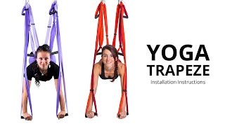 Yoga Trapeze®  Yoga Swing  Setting amp Hanging Instructions [upl. by Nerot]