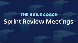 Sprint Review Meetings  Agile Coach 2019 [upl. by Dyob813]