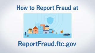 How to Report Fraud at ReportFraudftcgov  Federal Trade Commission [upl. by Giralda]