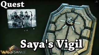 Warframe  Quest  Sayas Vigil [upl. by Tsui703]