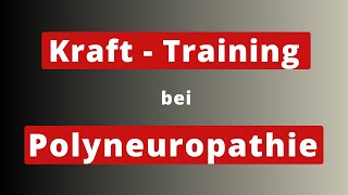 Krafttraining bei Polyneuropathie [upl. by Clarance]