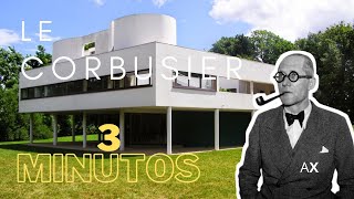 Le Corbusier en 3 Minutos  Arquitextura [upl. by Esela]