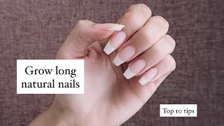 Top 10 NAIL CARE tips  How to grow long natural nails [upl. by Biddle]