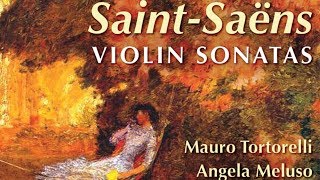 SaintSaëns Violin Sonatas [upl. by Hardin]