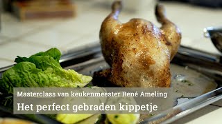 Het perfect gebraden kippetje een masterclass [upl. by Aynam]