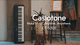 Make Music Anytime Anywhere  Casiotone CTS300  CASIO [upl. by Naitsirhk]