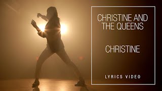 Christine and the Queens  Christine Lyrics Video [upl. by Dail]