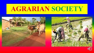 AGRARIAN SOCIETY  meaning  definition  characteristics [upl. by Alfred]