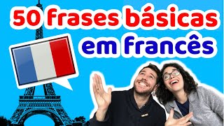 50 Frases Básicas em Francês para Iniciantes  Afrancesados [upl. by Aical]