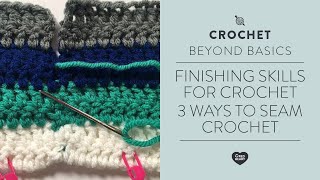 Three Ways to Seam Crochet [upl. by Aissatan]