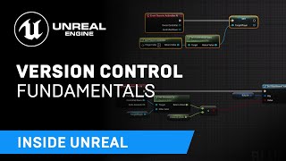 Version Control Fundamentals  Live from HQ  Inside Unreal [upl. by Sanoj]