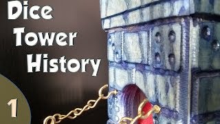 Dice Tower History 1  The Very Beginning [upl. by Weisberg423]