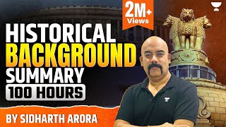 Indian polity  Historical Background Summary 100 Hour  Lecture 2  UPSC CSEIAS  Sidharth Arora [upl. by Iadrahs]