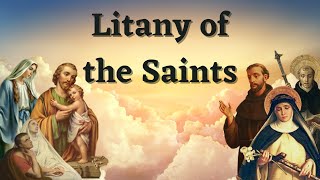 Litany Of The Saints [upl. by Clerk919]