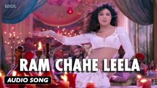 Ram Chahe Leela  Full Audio Song  Goliyon Ki Raasleela Ramleela [upl. by Anerbas249]