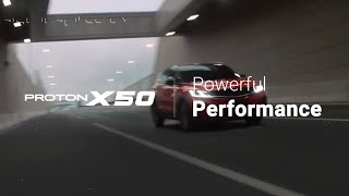 PROTON X50 – Powerful Performance [upl. by Xylia]