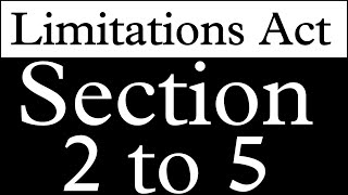 The Limitation Act 1963  Section 2 to 5 [upl. by Schaab]