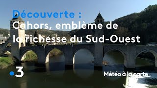 Cahors emblème de la richesse du SudOuest  Météo à la carte [upl. by Viradis]