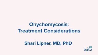 Onychomycosis Treatment Considerations [upl. by Ibrab]