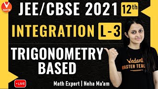 Integration L3  Integration Trigonometric Functions  Class 12  JEE Maths  JEE 2021  Vedantu [upl. by Yaresed346]