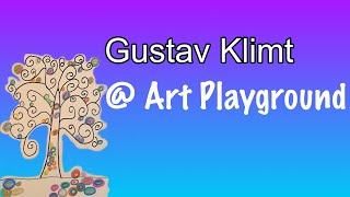 Gustav Klimt art projecthistory  Art Playground [upl. by Yras]