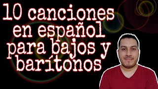 10 canciones en español para barítonos y bajos [upl. by Kinnard24]