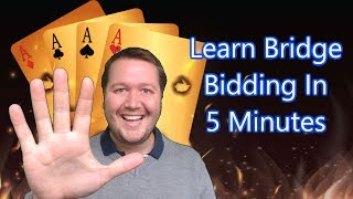 Learn Bridge Bidding In 5 Minutes [upl. by Monique]