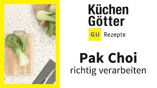 Pak Choi zubereiten  Pak Choi schneiden  Pak Choi lagern  Howto  Küchengötter [upl. by Brenton]