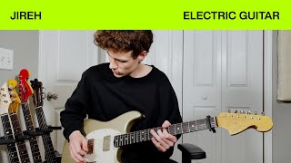 Jireh  Electric Guitar Tutorial  Elevation Worship amp Maverick City [upl. by Kaufman]