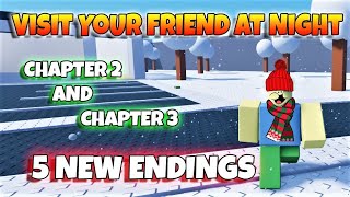 ROBLOX  Visit Your Friend At Night  Chapter 2 and 3 5 New Endings [upl. by Ael706]