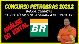 Análise do Edital  Concurso PETROBRAS 20232  Nível Técnico [upl. by Worth]