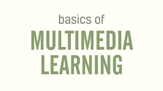 Basics of Multimedia Learning [upl. by Moyers]