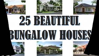 25 Beautiful Bungalow House Designs [upl. by Ainigriv]