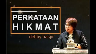 HIKMAT TUHAN  DEBBY BASJIR  KHOTBAH 50 [upl. by Reiniar2]