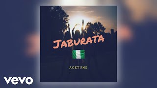 Acetune  Jaburata Official Audio [upl. by Angela]